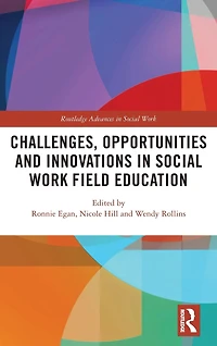 Challenges, Opportunities and Innovations Social Work Field Education