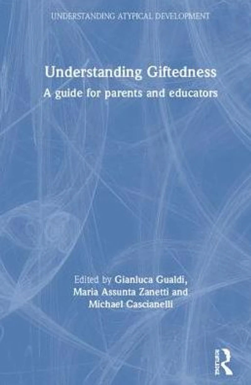 Understanding Giftedness: A guide for parents and educators