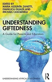 Understanding Giftedness: A guide for parents and educators