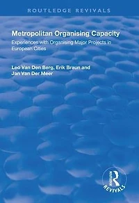 Metropolitan Organising Capacity: Experiences with Major Projects European Cities