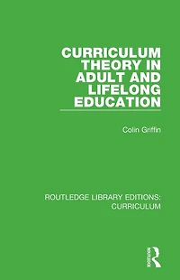 Curriculum Theory Adult and Lifelong Education