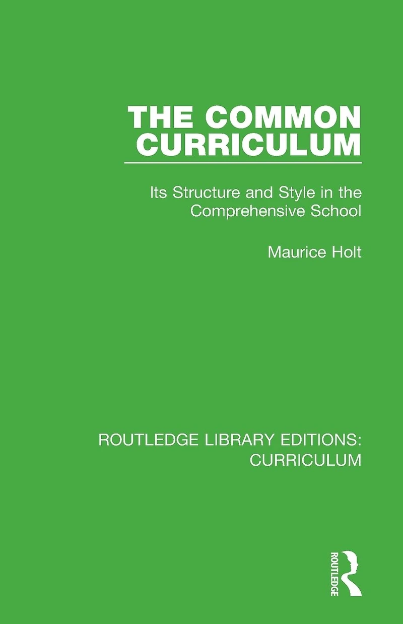 the Common Curriculum: Its Structure and Style Comprehensive School