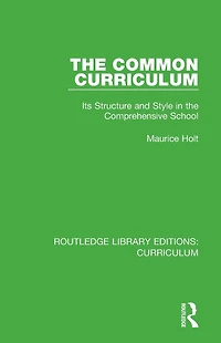 the Common Curriculum: Its Structure and Style Comprehensive School