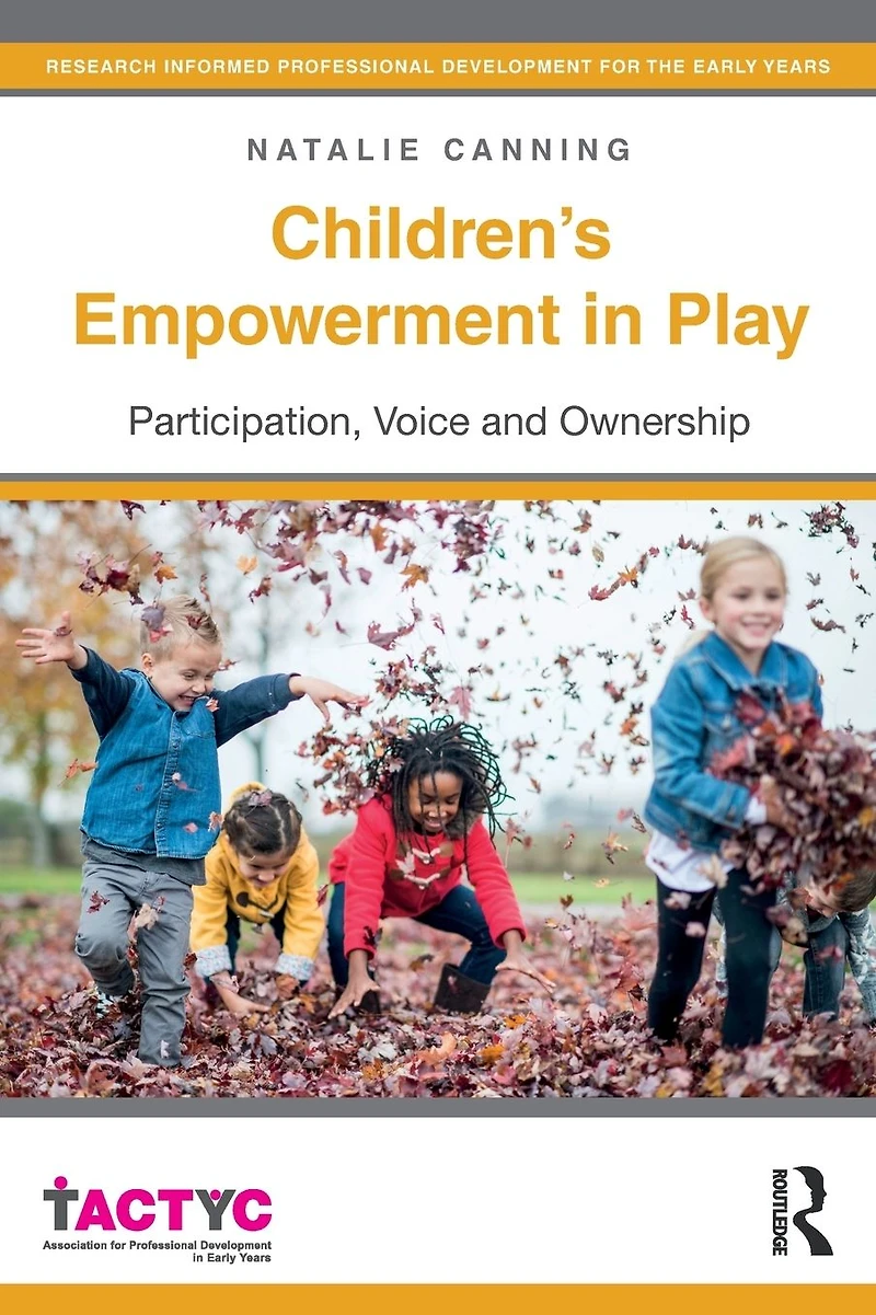 Children's Empowerment Play: Participation, Voice and Ownership
