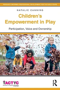 Children's Empowerment Play: Participation, Voice and Ownership