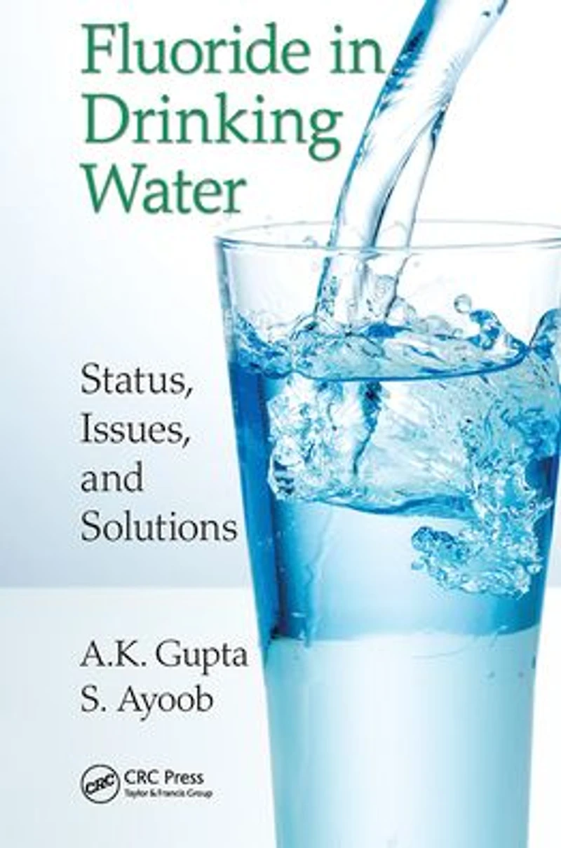 Fluoride Drinking Water: Status, Issues, and Solutions