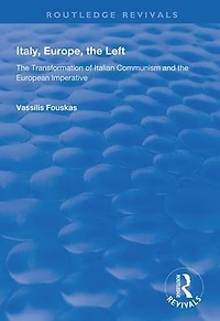 Italy, Europe, the Left: Transformation of Italian Communism and European Imperative