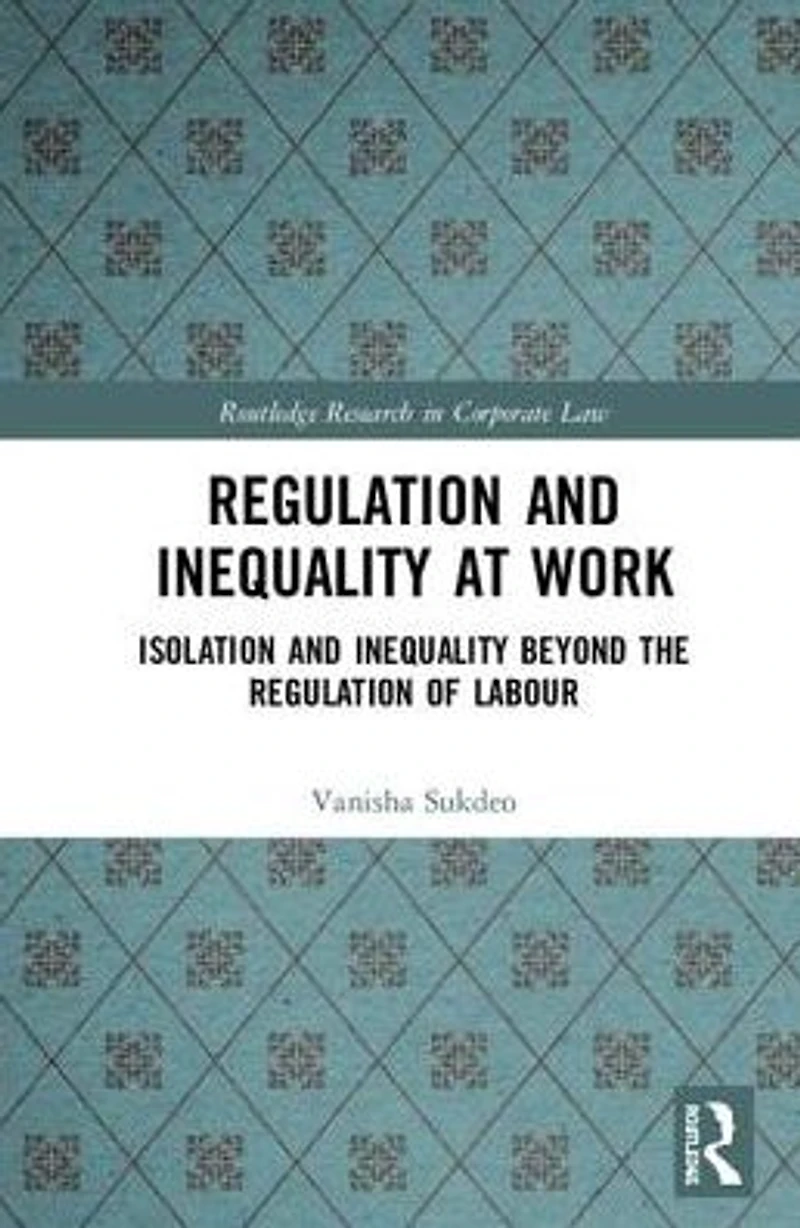 Regulation and Inequality at Work: Isolation Beyond the of Labour