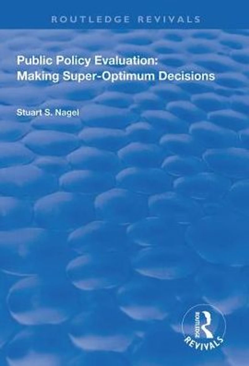 Public Policy Evaluation: Making Super-Optimum Decisions