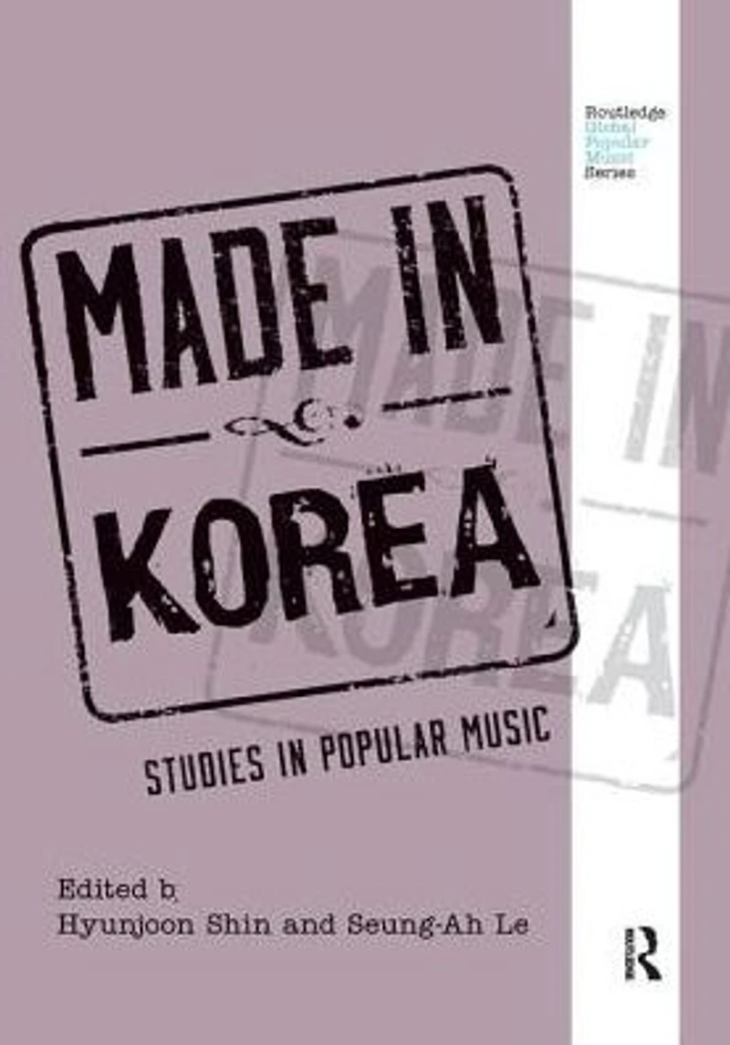 Made Korea: Studies Popular Music