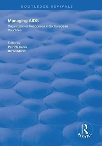 Managing AIDS: Organizational Responses Seven European Countries