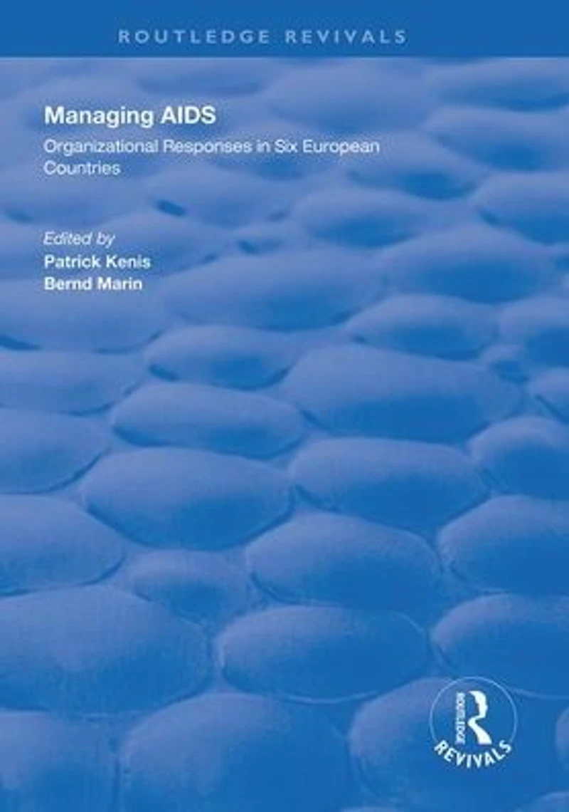 Managing AIDS: Organizational Responses Seven European Countries