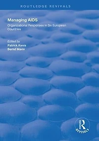 Managing AIDS: Organizational Responses Seven European Countries