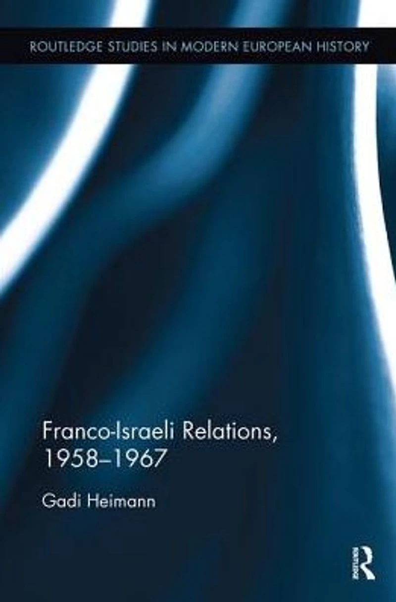 Franco-Israeli Relations, 1958-1967