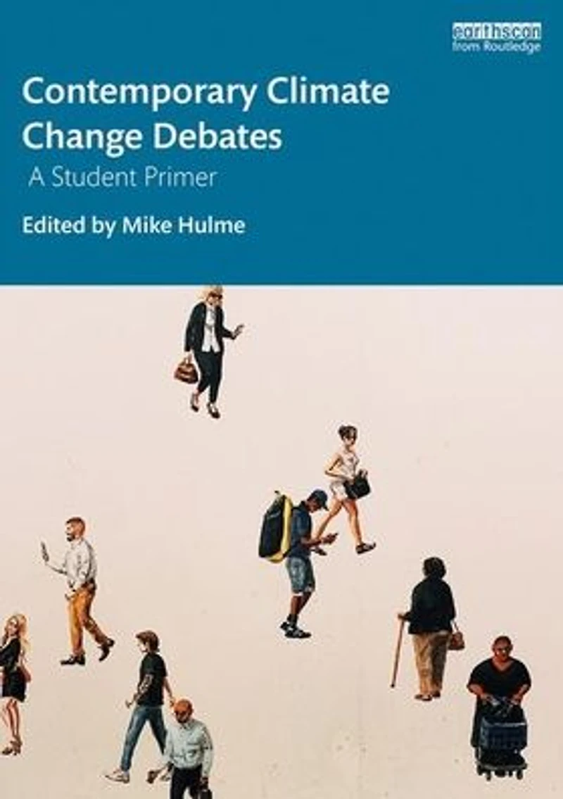 Contemporary Climate Change Debates: A Student Primer