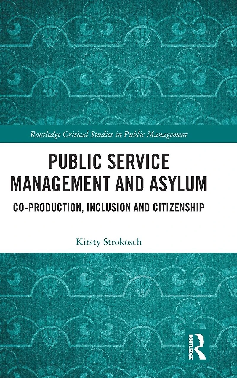 Public Service Management and Asylum: Co-production, Inclusion Citizenship