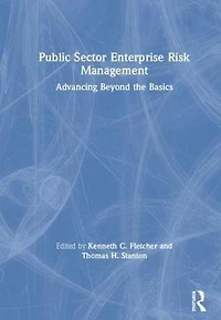 Public Sector Enterprise Risk Management: Advancing Beyond the Basics