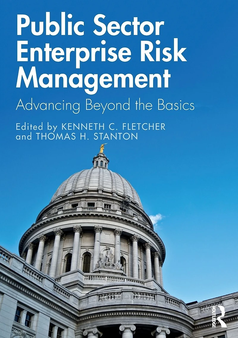 Public Sector Enterprise Risk Management: Advancing Beyond the Basics