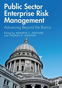 Public Sector Enterprise Risk Management: Advancing Beyond the Basics