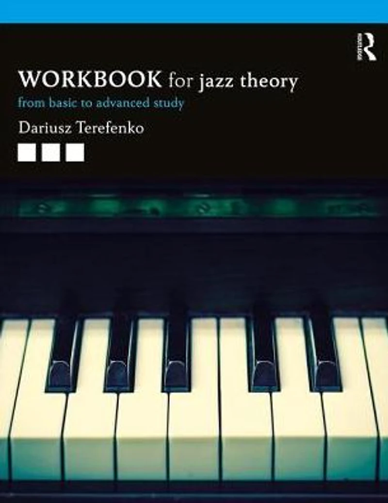 Jazz Theory Workbook: From Basic to Advanced Study