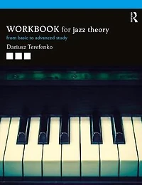 Jazz Theory Workbook: From Basic to Advanced Study
