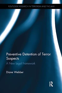 Preventive Detention of Terror Suspects: A New Legal Framework