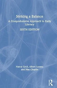 Striking A Balance: Comprehensive Approach to Early Literacy