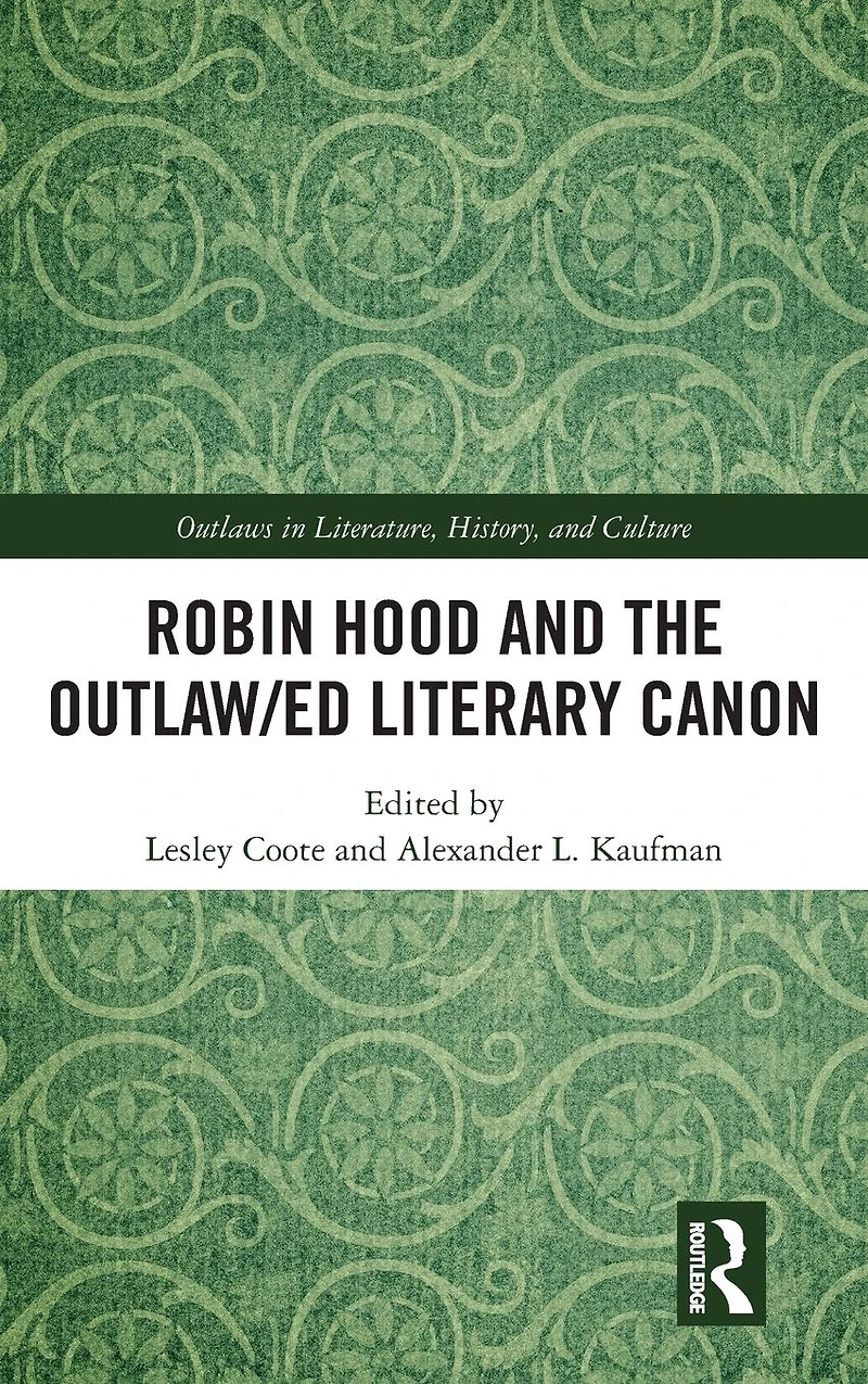 Robin Hood and the Outlaw/ed Literary Canon