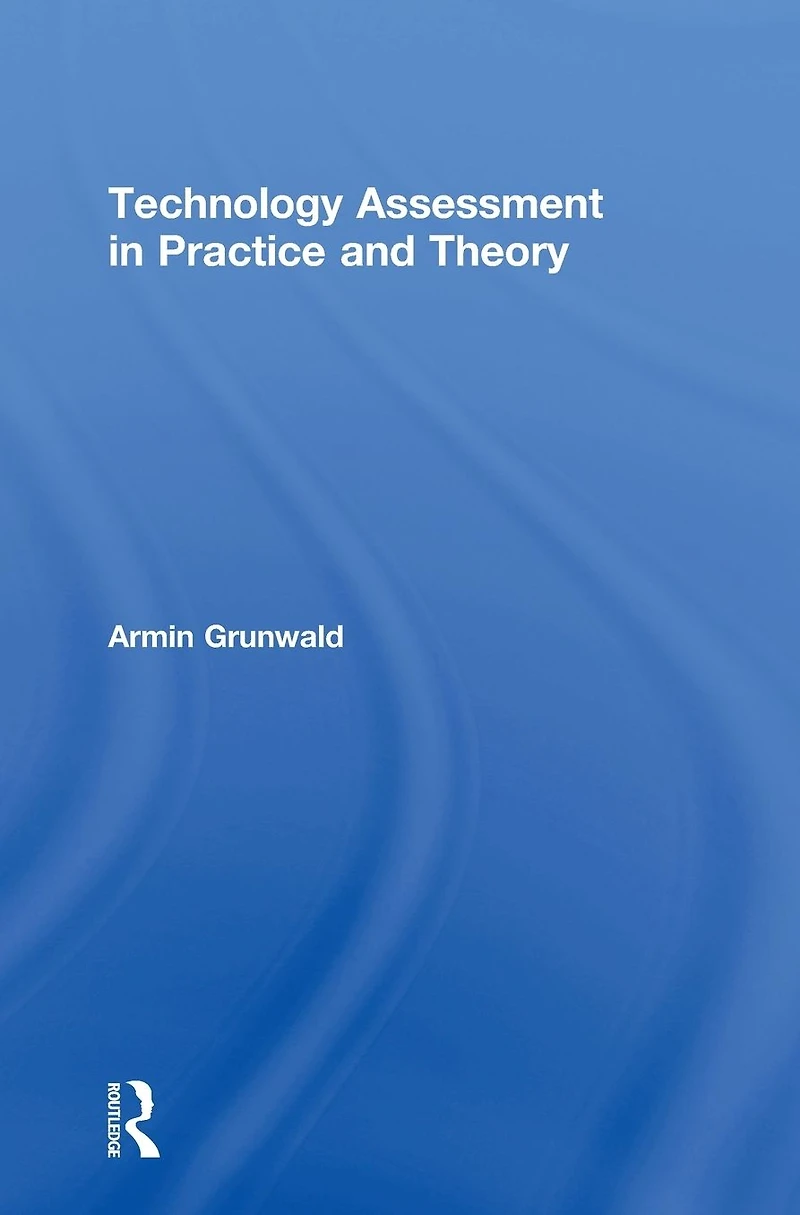Technology Assessment Practice and Theory