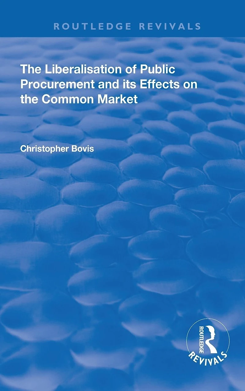 the Liberalisation of Public Procurement and its Effects on Common Market