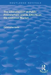 the Liberalisation of Public Procurement and its Effects on Common Market