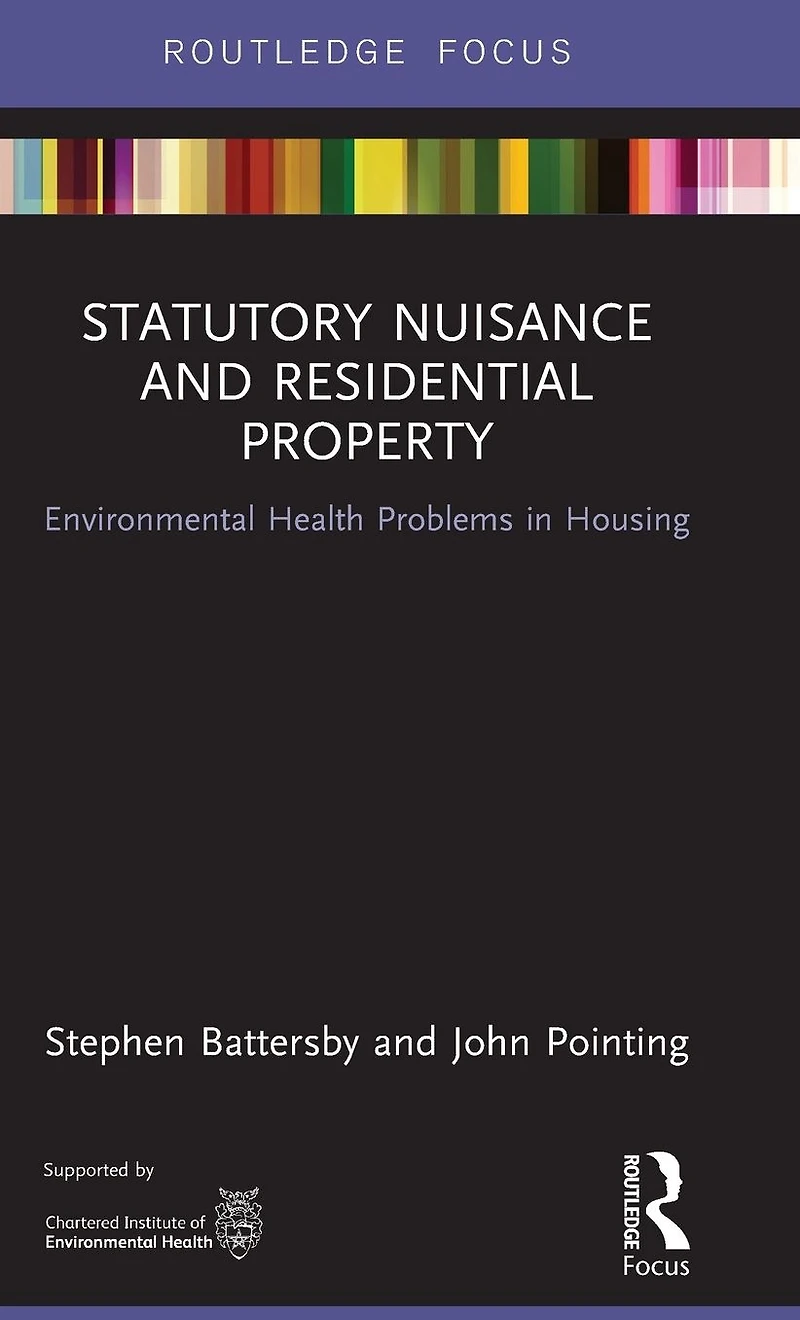 Statutory Nuisance and Residential Property: Environmental Health Problems Housing