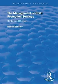 The Management of Child Protection Services: Context and Change