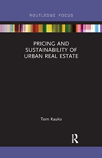 Pricing and Sustainability of Urban Real Estate