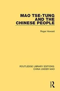 Mao Tse-tung and the Chinese People