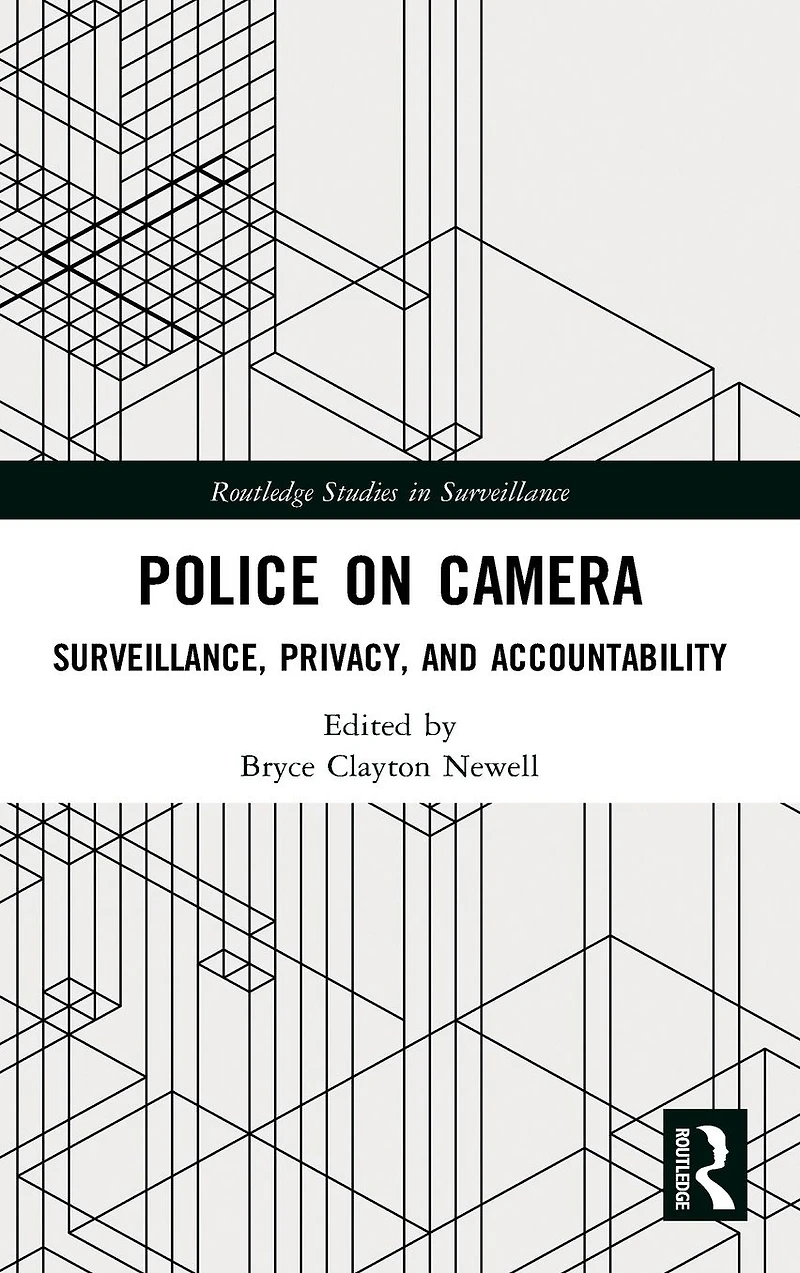 Police on Camera: Surveillance, Privacy, and Accountability