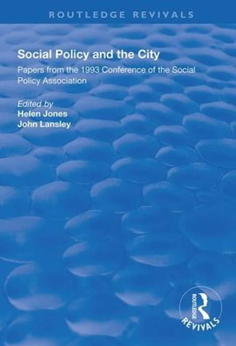 Social Policy and the City: Papers from 1993 Conference of Association