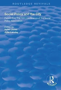 Social Policy and the City: Papers from 1993 Conference of Association