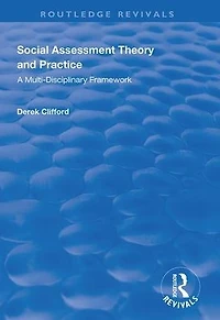 Social Assessment Theory and Practice: A Multi-Disciplinary Framework