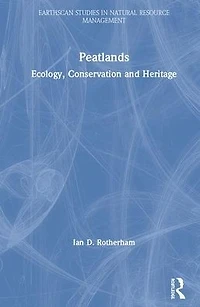 Peatlands: Ecology, Conservation and Heritage