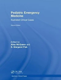 Pediatric Emergency Medicine: Illustrated Clinical Cases, Second Edition