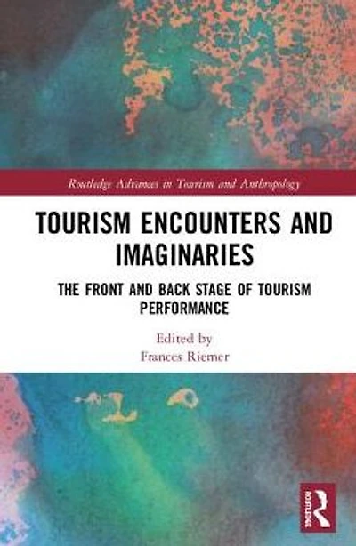 Front and Back Stage of Tourism Performance: Imaginaries Bucket List Venues