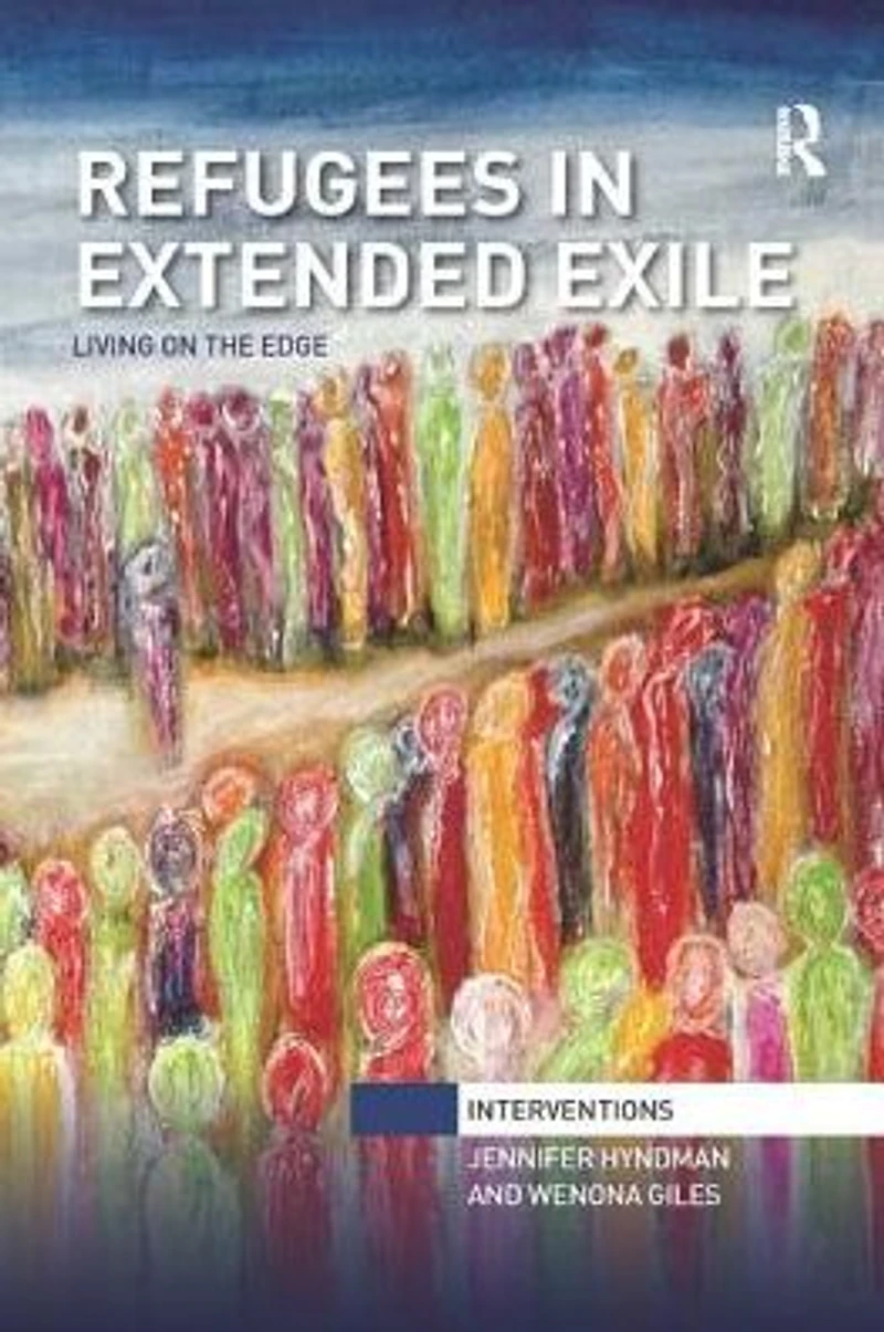 Refugees Extended Exile: Living on the Edge