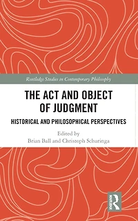 The Act and Object of Judgment: Historical Philosophical Perspectives