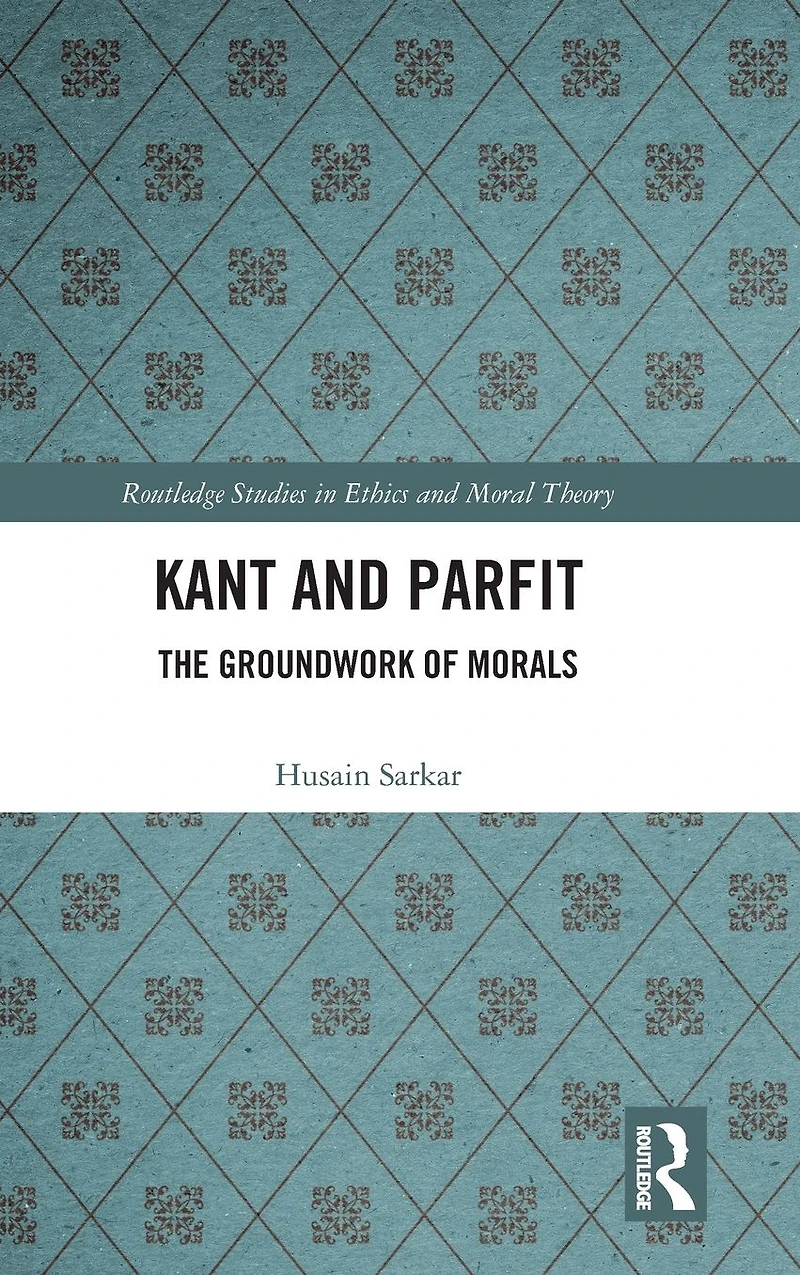 Kant and Parfit: The Groundwork of Morals