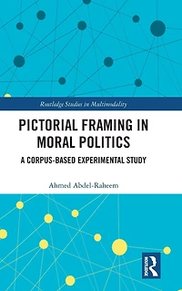 Pictorial Framing Moral Politics: A Corpus-Based Experimental Study