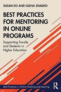 Best Practices for Mentoring Online Programs: Supporting Faculty and Students Higher Education