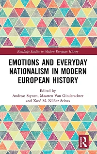 Emotions and Everyday Nationalism Modern European History