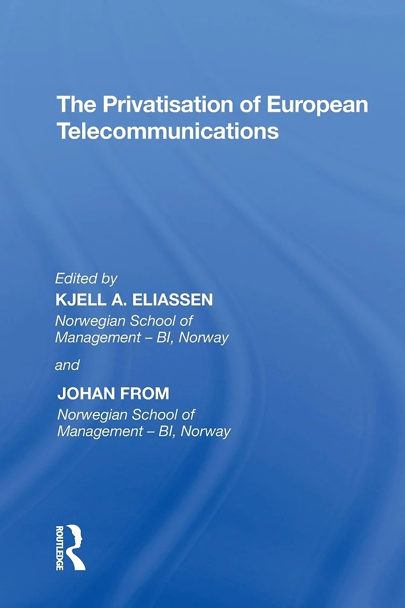 The Privatisation of European Telecommunications