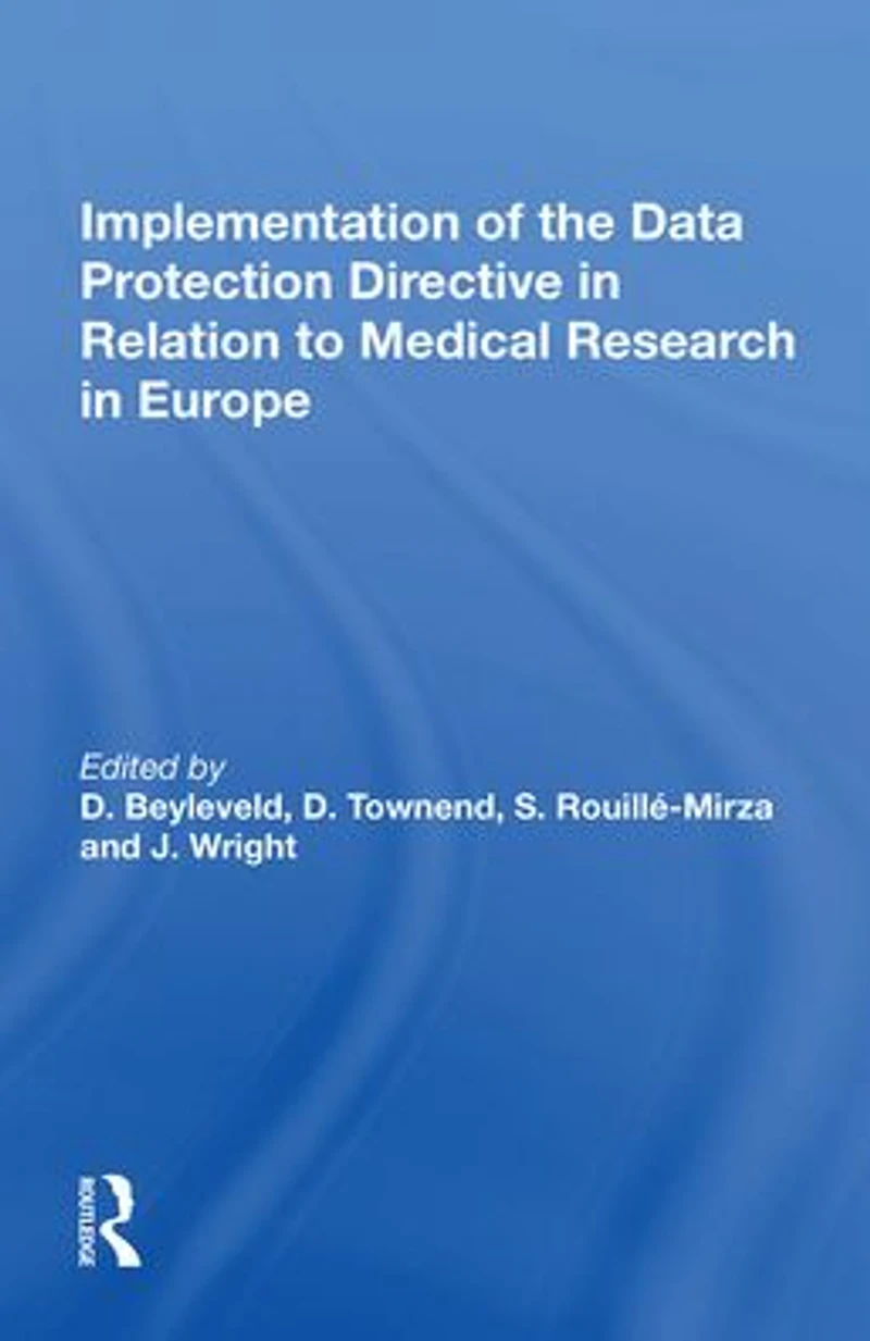 Implementation of the Data Protection Directive Relation to Medical Research Europe